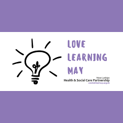 West Lothian HSCP launches Love Learning May Icon